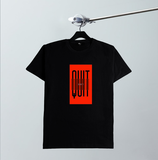 Don't Quit T-Shirt