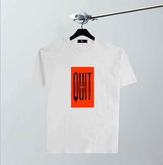 Don't Quit T-Shirt